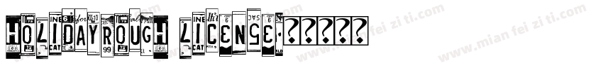 HOLIDAYROUGH LICENSE字体转换